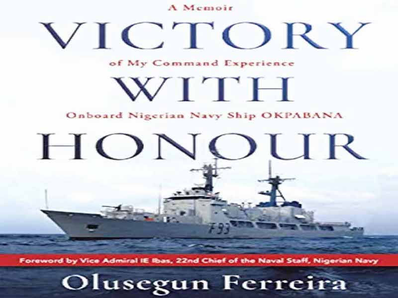 Chronicle of Admiral Olusegun Ferreira’s Command of NNS Okpabana